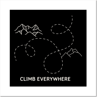 Climb Everywhere Posters and Art